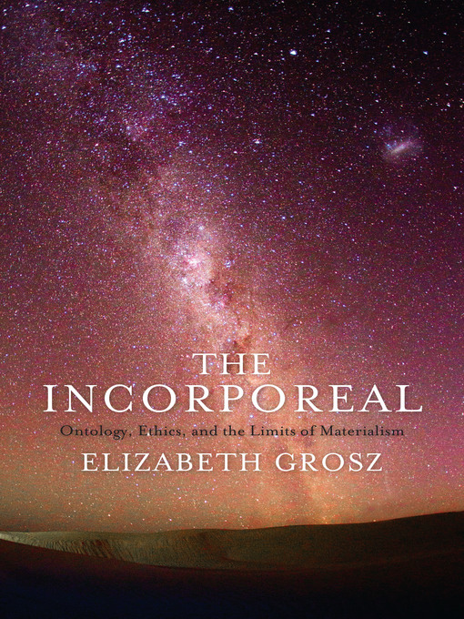 Title details for The Incorporeal by Elizabeth Grosz - Available